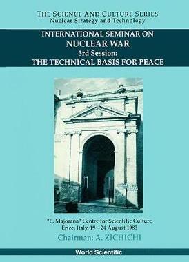 【预订】TECHNICAL BASIS FOR PEACE, THE - PROCEEDINGS OF THE 3RD INTERNATIONAL SEMINAR ON NUCLEAR WAR