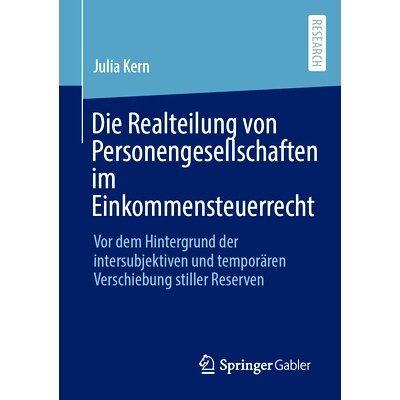 预订 Die Realteilung Von Personengesellschaften Im Einkommensteuerrecht: VOR Dem Hintergrund Der Intersubjektiven Und Te