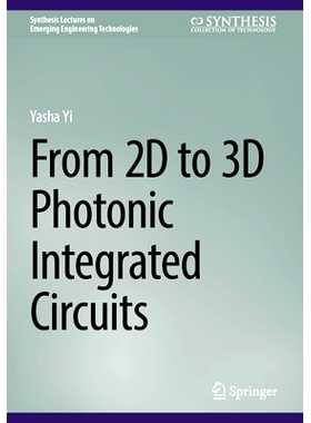 预订 From 2D to 3D Photonic Integrated Circuits 从2D 到3D 光子集成电路: 9783031915079