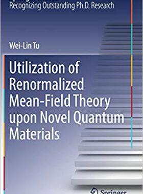 【预售】Utilization of Renormalized Mean-Field Theory upon Novel Quantum Materials