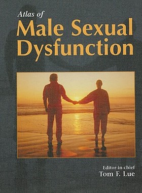 【预订】Atlas of Male Sexual Dysfunction