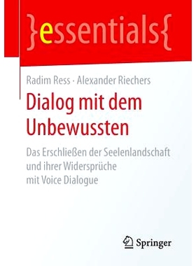 预订 Dialog mit dem Unbewussten: Das Erschließen der Seelenlandschaft und ihrer Widersprüche mit Voice Dialogue: 97836