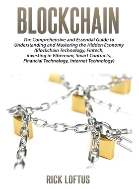 预订 Block chain: The Comprehensive and Essential Guide to Understanding and masterin: 9781539181125