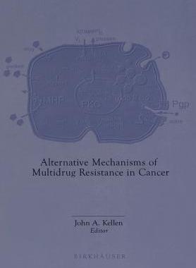 【预订】Alternative Mechanisms of Multidrug Resistance in Cancer