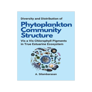 [预订]Diversity and Distribution of Phytoplankton Community Structure Vis a Vis Chlorophyll Pigments in Tr 9780915110735