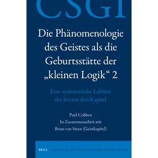 预订 Die Phänomenologie des Geistes als die Geburtsstätte der „kleinen Logik“ 2: Eine systematische Lektüre der let