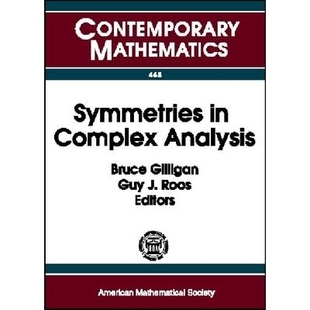 Complex Analysis 卷468 Symmetries 9780821844595 当代数学 对称性 预订 复分析中