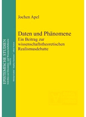 预订 Daten und Phänomene: Ein Beitrag zur wissenschaftstheoretischen Realismusdebatte: 9783110322262