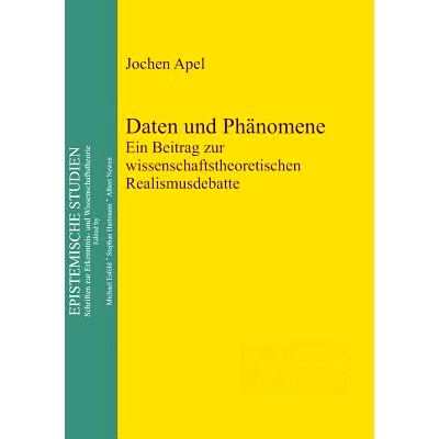 预订 Daten und Phänomene: Ein Beitrag zur wissenschaftstheoretischen Realismusdebatte: 9783110322262