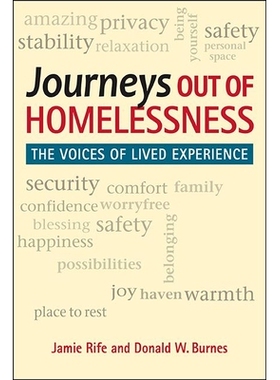 预订 Journeys out of Homelessness: The Voices of Lived Experience 无家可归之旅：生活经验的声音: 9781626378605