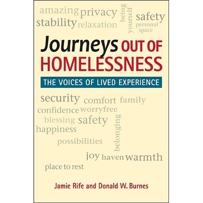 预订 Journeys out of Homelessness: The Voices of Lived Experience 无家可归之旅：生活经验的声音: 9781626378605