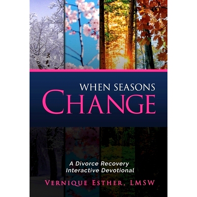 预订 When Seasons Change: A Divorce Recovery Interactive Devotional: 9780578652238