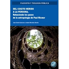 预订 Del cogito herido a la persona : rehaciendo los pasos de la antropología de Paul Ricoeur: 9788410703193