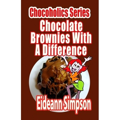 预订 Chocoholics Series - Chocolate Brownies With A Difference: 9781499774429
