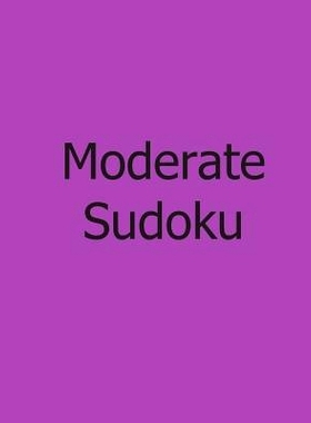 预订 Moderate Sudoku: Vol. 4: Large Grid Sudoku Puzzles: 9781478310273