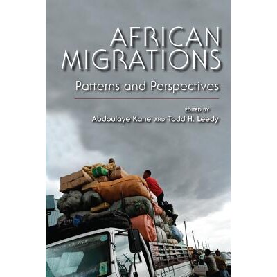 预订 African Migrations: Patterns and Perspectives 非洲迁移：模式与展望: 9780253005762