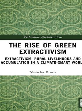 [预订]The Rise of Green Extractivism