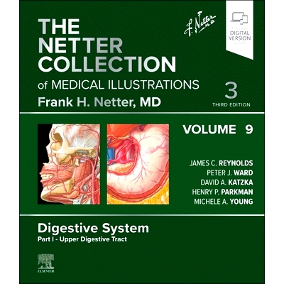 预订 The Netter Collection of Medical Illustrations: Digestive System, Volume 9, Part I - Upper Digestive Tract: 9780323
