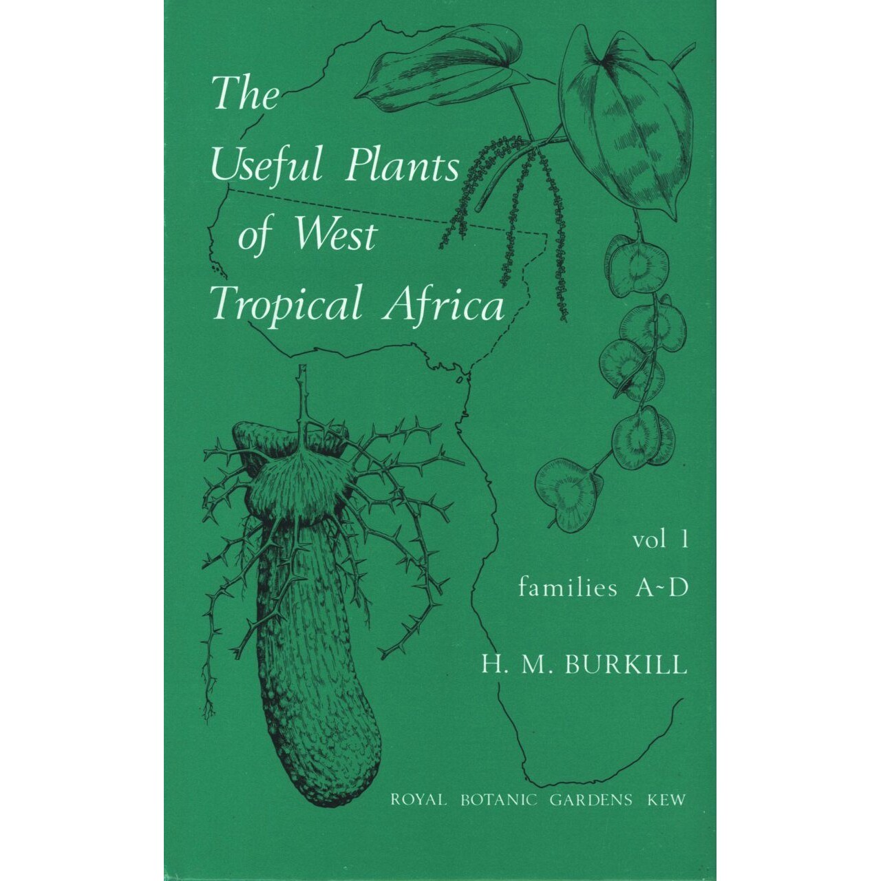 预订 Useful Plants West Trop Afr V1: Families A-D: 9780947643010