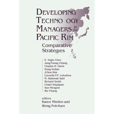 预订 Developing Technology Managers in the Pacific Rim: Comparative Strategies: Comparative Strategies: 9781563246197