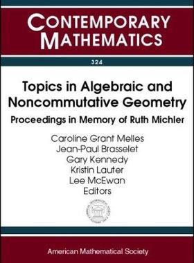 [预订]Topics in Algebraic and Noncommutative Geometry 9780821832097