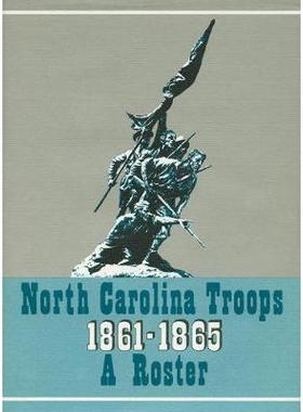 预订 North Carolina Troops 1861-1865: A Roster: Generals, Staff Officers, and Militia 北卡罗来纳州军队 1861-1865 第20卷