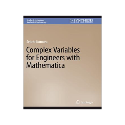 [预订]Complex Variables for Engineers with Mathematica 9783031130694