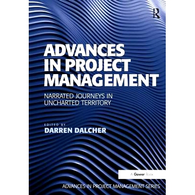 预订 Advances in Project Management: Narrated Journeys in Uncharted Territory: 9781138247864