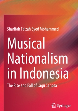 【预订】Musical Nationalism in Indonesia 9789813369528