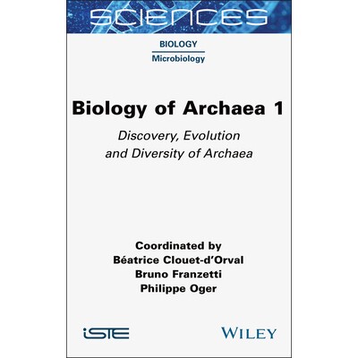预订 Biology of Archaea, Volume 1 Discovery, Evolution and Diversity of Archaea 古细菌生物学 第1卷：古细菌的发现、进化与