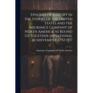预订 States America and Insurance Stories Toge Bound History the United North Company Episodes