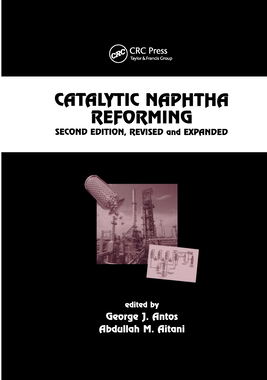 【预订】Catalytic Naphtha Reforming, Revised and Expanded