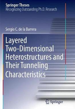 【预订】Layered Two-Dimensional Heterostructures and Their Tunneling Characteristics