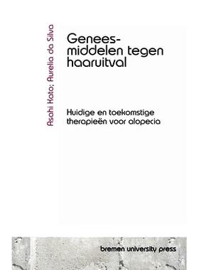 预订 Geneesmiddelen tegen haaruitval: Huidige en toekomstige therapieën voor alopecia: 9783690350860
