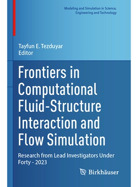 预订 Frontiers in Computational Fluid-Structure Interaction and Flow Simulation: Research from Lead Investigators Under