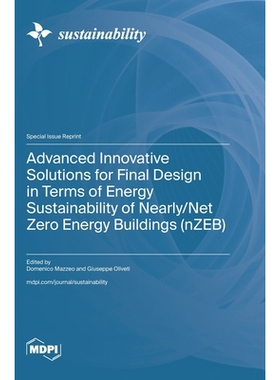 预订 Advanced Innovative Solutions for Final Design in Terms of Energy Sustainability of Nearly/Net Zero Energy Building