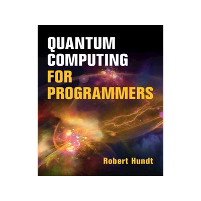 [预订]Quantum Computing for Programmers 9781009098175