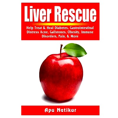 预订 Liver Rescue: Help Treat & Heal Diabetes, Gastrointestinal Distress, Acne, Gallstones, Obesity, Immune Disorders, P