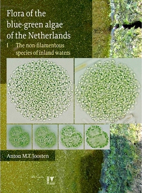 预订 Flora of the Bluegreen Algae of the Netherlands: The Non-Filamentous Species of Inland Waters 荷兰蓝藻植物：内陆水