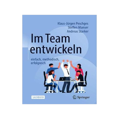 预订 Peschges et al., Im Team entwickeln – einfach, methodisch, erfolgreich 2.Aufl.