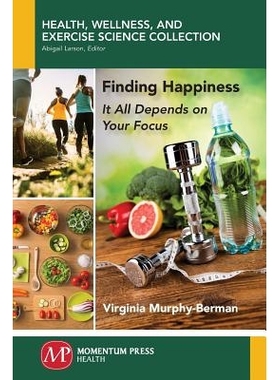 预订 Finding Happiness: It All Depends on Your Focus: It All Depends on Your Focus: 9781946646767