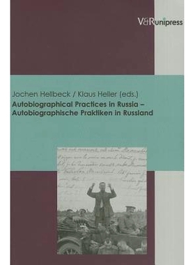 预订 Autobiographical Practices in Russia – Autobiographische Praktiken in Russland 俄罗斯的自传体实践: 9783899711929