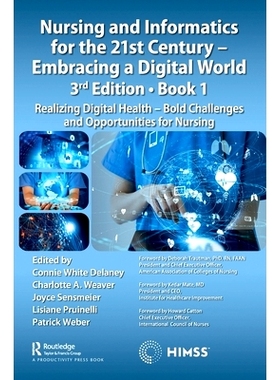 预订 Nursing and Informatics for the 21st Century - Embracing a Digital World, Book 1: Realizing Digital Health - Bold C