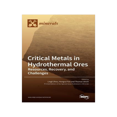 [预订]Critical Metals in Hydrothermal Ores: Resources, Recovery, and Challenges 9783036519203