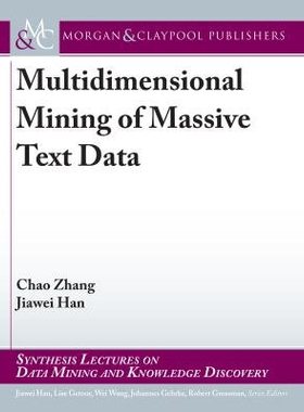 【预售】Multidimensional Mining of Massive Text Data