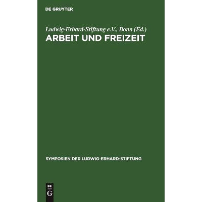 预订 Arbeit und Freizeit: Perspektiven der Sozialen Marktwirtschaft: 9783828253391