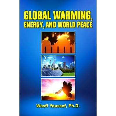 预订 Global Warming, Energy, and World Peace: 9780963242358