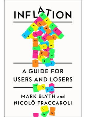 现货 Inflation: A Guide for Users and Losers 通膨胀：使用者与受损者指南: 9781324106142