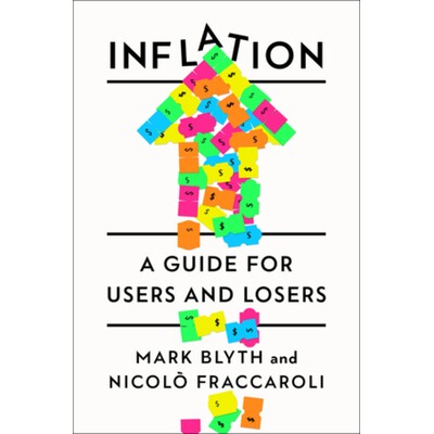 现货 Inflation: A Guide for Users and Losers 通膨胀：使用者与受损者指南: 9781324106142