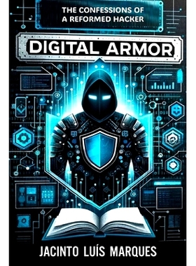 预订 Digital Armor: The Confessions of a Reformed Hacker: 9789694692081